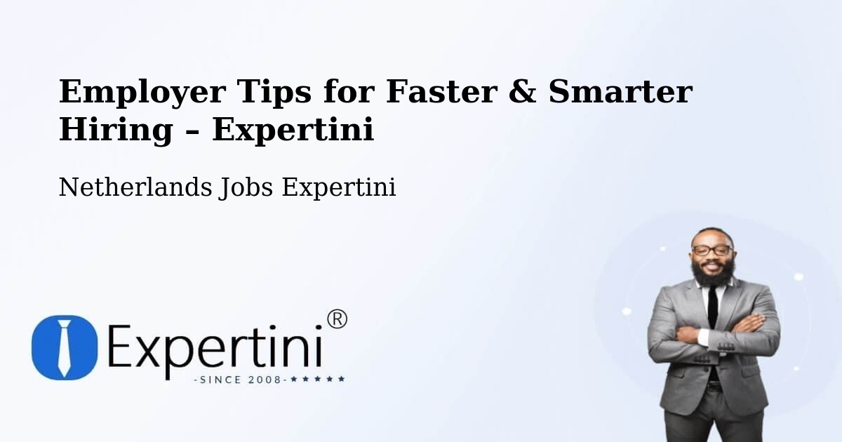 Employer Tips for Hiring & Recruitment – Wirdum - Wirdum, Netherlands Jobs Expertini