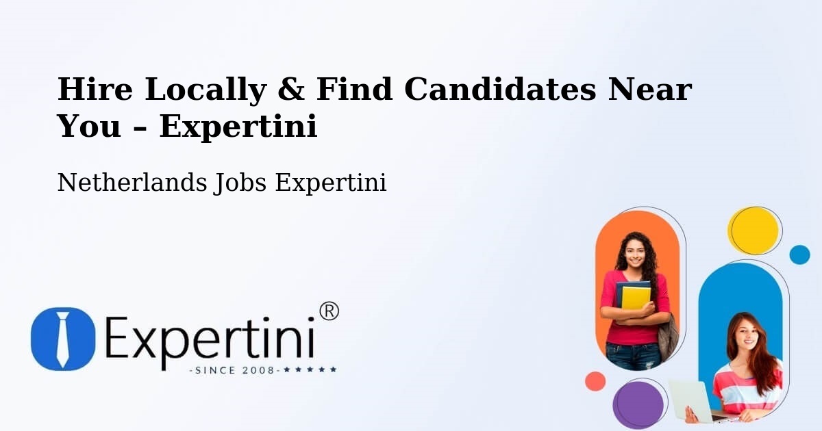 Hire Locally in Wirdum – Find Qualified Candidates Near You - Wirdum, Netherlands Jobs Expertini