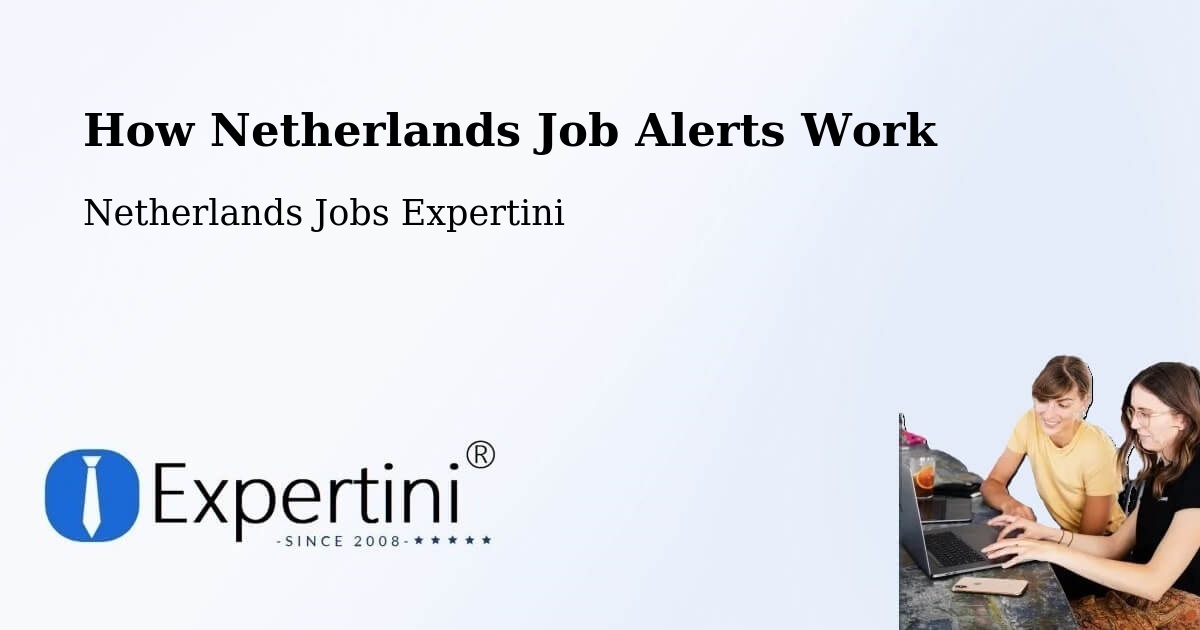 Job Alert System Overview – Wirdum - Netherlands Jobs Expertini