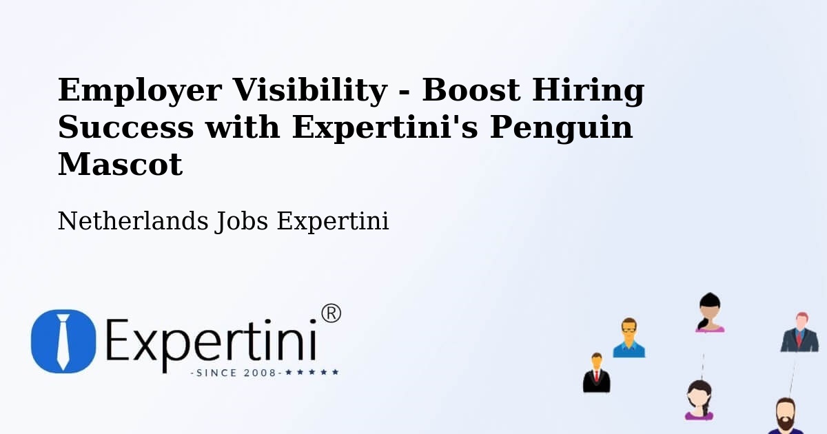 Employer Visibility Strategy – Wirdum - Netherlands Jobs Expertini
